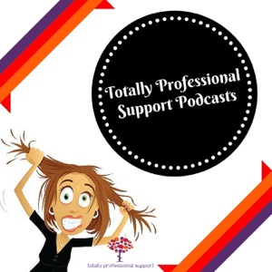 Totally Professional Support with Sonia Caprari and Chris Dabbs