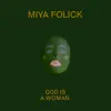 God Is a Woman - Single album lyrics, reviews, download