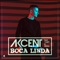 Boca linda (feat. Tamy & Reea) [Radio Edit] - Akcent lyrics