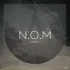 N.O.m - Single album lyrics, reviews, download