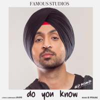 Diljit Dosanjh - Do You Know artwork