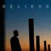 Believe (feat. Dhanusha Gokul) - Single album lyrics, reviews, download