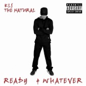 KLS the Natural - Ready 4 Whatever