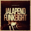 Jalapeno Funk, Vol. 8, 2016