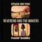 Stuck on You - Reverend and the Makers lyrics