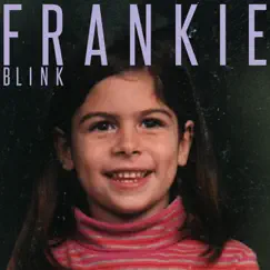 Blink - Single by FRANKIE album reviews, ratings, credits