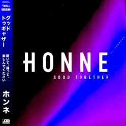 Good Together (Remixes) - EP - Honne Good Together (Remixes) - EP - Honne