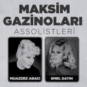 Maksim Gazinoları Assolistleri, Vol. 2 - Muazzez Abacı & Emel Sayın