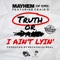 I Ain't Lyin' (feat. Craig G) [2016 Remaster] - Mayhem of Ems lyrics