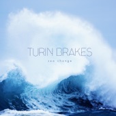 Turin Brakes - Sea Change