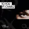 To You (feat. Charlz) - Single album lyrics, reviews, download