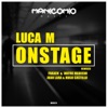 Luca M, JUST2 & CMM - OnStage