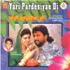 Yari Pardesiyan Di album lyrics, reviews, download