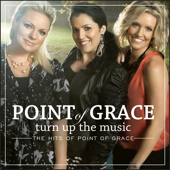How You Live (Turn Up the Music) - Point of Grace