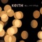 You Don't Know - Keith lyrics