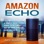 Amazon Echo: A Simple User Guide to Get the Most out of Your Amazon Echo Alexa Kit (Unabridged)