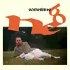 Sometimes - Single album lyrics, reviews, download