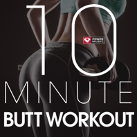 10 Minute - Butt Workout - EP - Power Music Workout