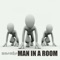 Gumshoe (feat. Cleveland P. Jones) - Man In a Room lyrics