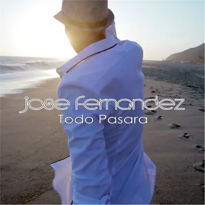 Todo Pasara - Single - José Fernández
