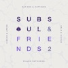 Subsoul & Friends, Vol. 2 - EP