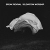 Speak Revival - EP, 2016