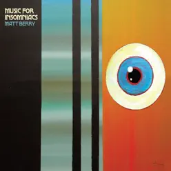 Music for Insomniacs - Matt Berry Music for Insomniacs - Matt Berry