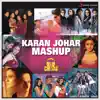 Stream & download Karan Johar Mashup (By Dj Chetas) - Single