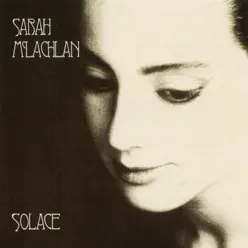 Solace - Sarah Mclachlan