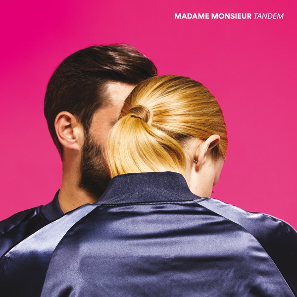 Tandem - Madame Monsieur