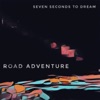 Seven Seconds to Dream - Sky adventure