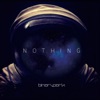 Nothing - EP, 2016