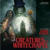 Creatures of Whitechapel (Original Motion Picture Soundtrack)