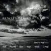 Between Heaven and Earth album lyrics, reviews, download