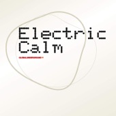 Global Underground - Electric Calm, Vol. 1 artwork