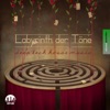 Labyrinth der Töne, Vol. 17 - Deep & Tech-House Music