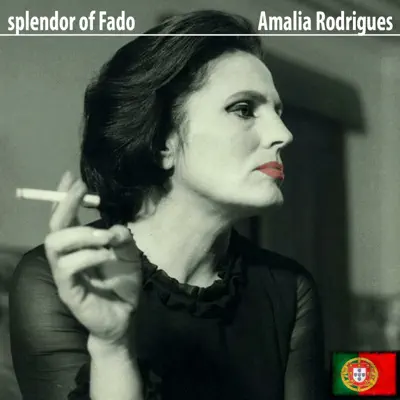 Splendor of Fado - Amália Rodrigues
