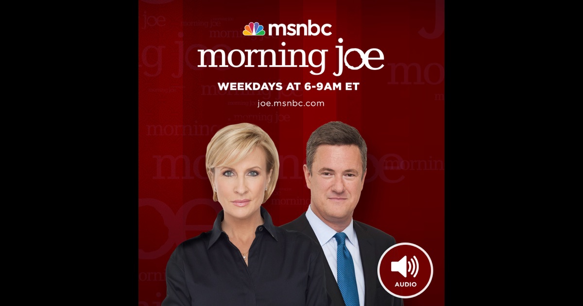 MSNBC Morning Joe (audio) by NBC News on iTunes