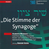 Die Stimme der Synagoge - Alberto Mizrahi, Peter und Paul Chor St. Petersburg & Knaben- u. Jugendchor St. Michaelis zu Hamburg