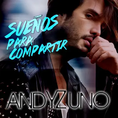 Sueños para Compartir - EP - Andy Zuno