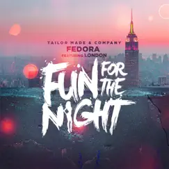 Fun for the Night (feat. London) Song Lyrics