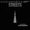 Streets (From "GoldenEye 007") - Single album lyrics, reviews, download