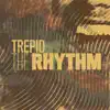 The Rhythm - EP album lyrics, reviews, download