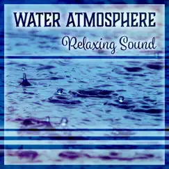 Water Atmosphere – Relaxing Sound: Natural Meditation with Waterfall, Ocean Waves, Rain Loops & Sea Music by Yoga Training Music Sounds album reviews, ratings, credits