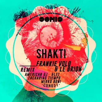 Shakti - EP by Frankie Volo & Le Brion album reviews, ratings, credits