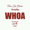 Whoa (feat. Philthy Rich) - Tona Da Owna lyrics
