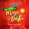 Magic Ng Pasko - Single album lyrics, reviews, download