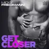 Get Closer (The Remixes) album lyrics, reviews, download