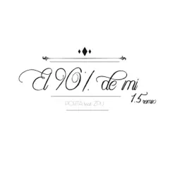El 90% de Mi 1.5 (Remix) [feat. Zpu] - Single - Porta