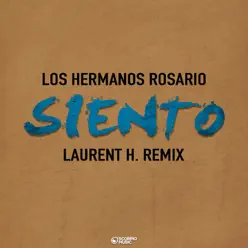 Siento (Laurent H Remix) - Single - Los Hermanos Rosario